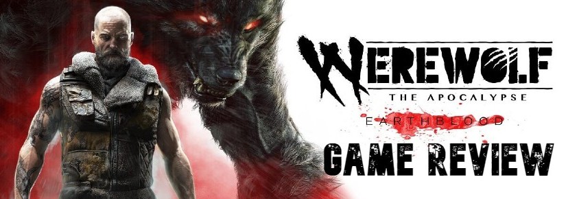 Werewolf: The Apocalypse Earthblood – REVIEW